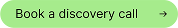 Book a discovery call
